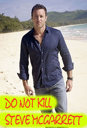  PLEASE do NOT kill Steve McGarrett in Hawaii Five 0 We tình yêu Steve so much