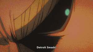  *All Might : Detroit Smash*