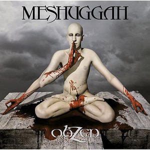  Meshuggah: obZen