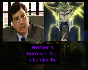  Neither a Borrower Nor a Lender Be