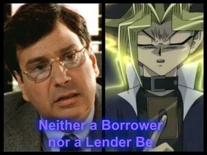  Neither a Borrower nor a Lender Be