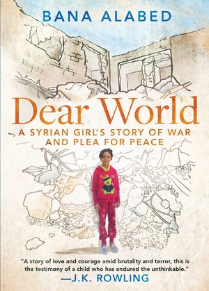  DEAR WORLD bởi BANA AL ABED