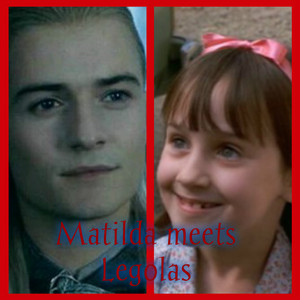  Matilda meets Legolas