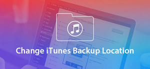  How To change itunes backup location