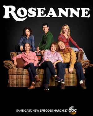  Rosanne Revival - Season 10 Poster - The Conners and Jackie