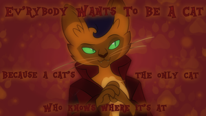  everybody wants to be a cat 壁纸 由 sailortrekkie92 dbyr91i