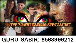 爱情 vashikaran black magic specialist babajiin rajasthan 91-8568999212