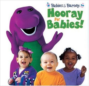  bebês and Barney: Hooray For Babies!