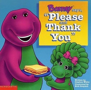  Barney says, "Please and Thank You"