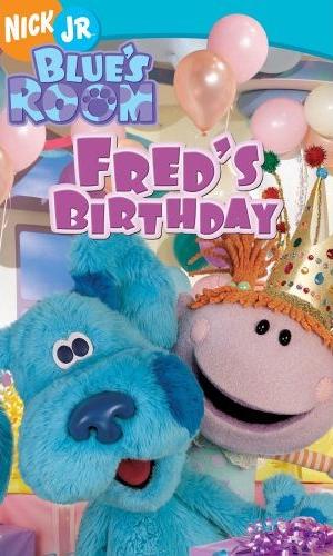  Blue's Room: Fred's Birthday