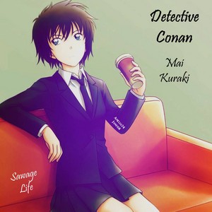  74. Detective Conan : Sawage Life oleh Mai Kuraki