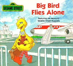  Big Bird Flies Alone (1989)