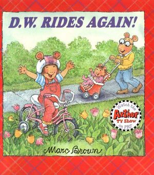 D.W. Rides Again!