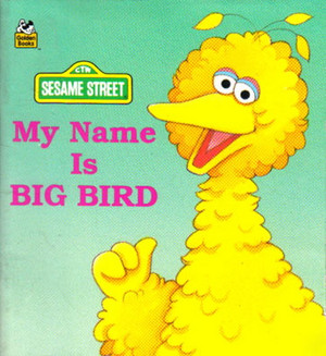  My Name is Big Bird (1992)