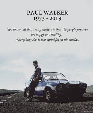  Paul Walker Quote