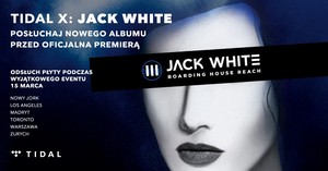  Tidal x Jack White ods uch 15 marca