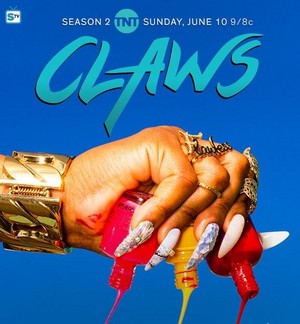  'Claws' Season 2 Promotional Poster
