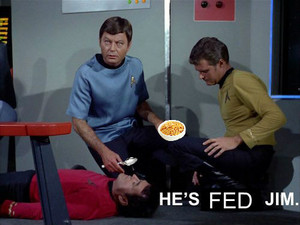 He is fed, Jim. 