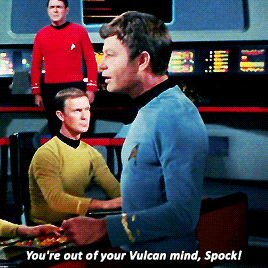 You're out of your Vulcan mind!