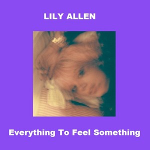  Everything To Feel Something