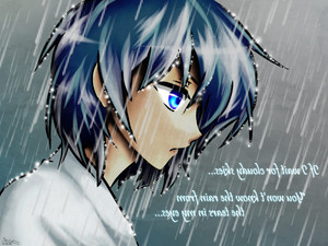  It says" if I wait for cloudy skies, you won't know the rain from the tears in my eyes"