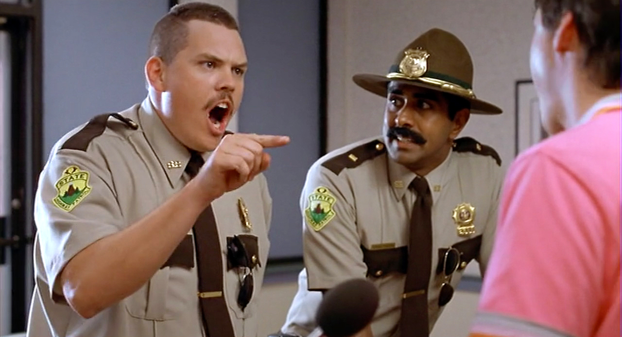 Still from Super Troopers (2001). 