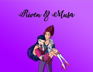 Riven and Musa