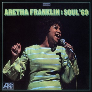 1969 Release, Aretha Franklin: Soul '69