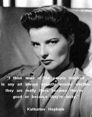  A Quote From Katherine Hepburn