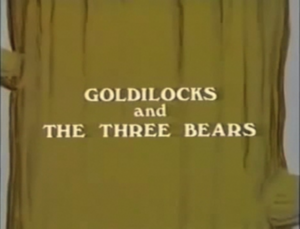  Goldilocks and the Three Bears titlecard