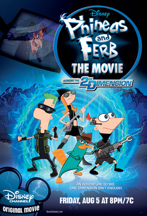 Phineas and Ferb The Movie: Across the 2nd Dimension (2011)