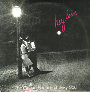  嘿 Love: The Classic Sounds Of Sexy Soul 3-LP Release
