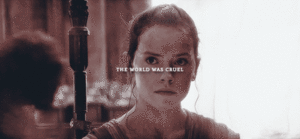  Rey/Finn Gif - The World Was Cruel