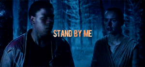  Rey/Finn Gif - Stand door Me