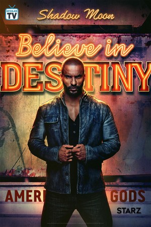  American Gods - Season 2 Poster - Believe in Destiny