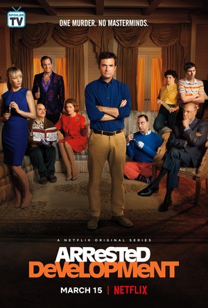  Arrested Development - Season 5B Poster - One murder. No masterminds.