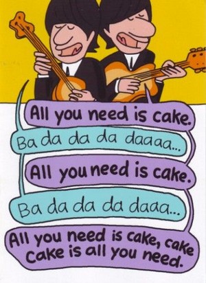  All tu Need Is Cake