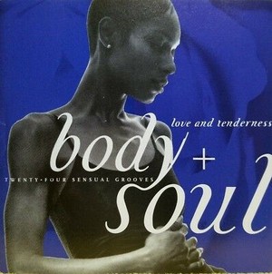  Body And Soul 愛 And Tenderness