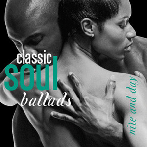 Classic Soul Ballads Nite And Day