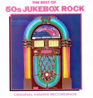  The Best Of 50s Jukebox Rock