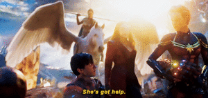 'She's got help' ~Avengers: Endgame (2019)
