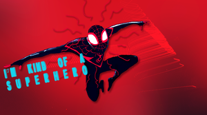  A hero isn’t the one who always wins...it’s the one who always tries -(Into the Spider-Verse)