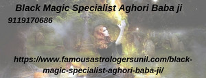  Black Magic Specialist Aghori Baba ji