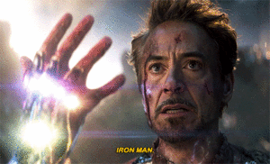  'I am inevitable...I am Iron Man' -Avengers: Endgame (2019)
