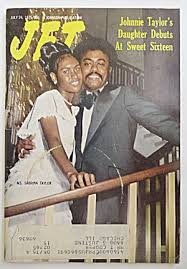  Johnnie Taylor And His Daughter On The Cover Of Jet