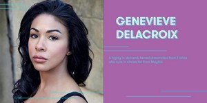  Kathryn Drysdale cast as Genevieve Delacroix