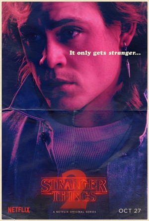  Stranger Things 2 - 'It Only Gets Stranger' Poster - Billy Hargrove