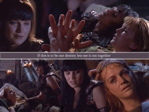  Xena & Gabrielle - "If this is our destiny, let's see it out together"