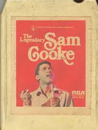  1974 Release, The Legendary Sam Cooke, On 8-Track Cassette