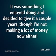  A Quote From Sam Cooke